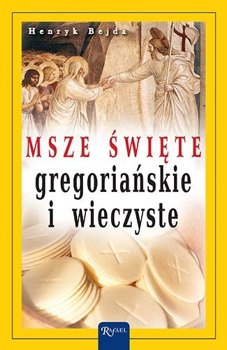 Msze święte gregoriańskie i wieczyste