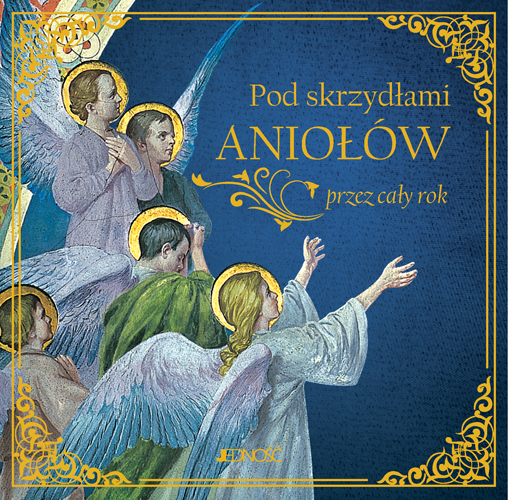 Pod skrzydłami aniołów przez cały rok