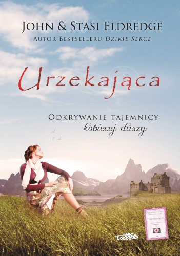 Urzekająca. Odkrywanie tajemnicy kobiecej duszy