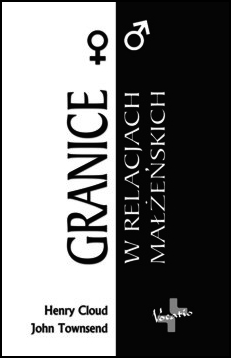 Granice w relacjach małżeńskich. Jak mówić NIE, które umacnia małżeństwo